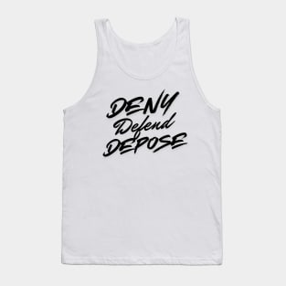 Deny, Defend, Depose Tank Top